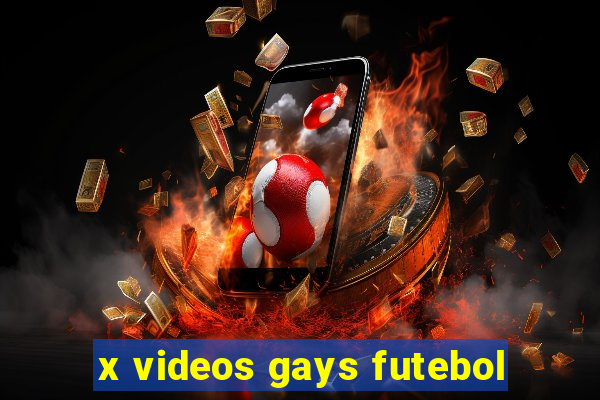 x videos gays futebol